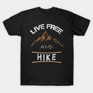 Embrace Freedom and Hike: Rediscovering Nature's Wonders T-Shirt